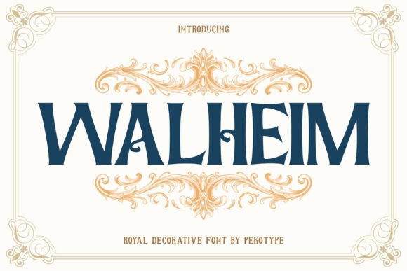 Discover Walheim: A Font of Royal Elegance