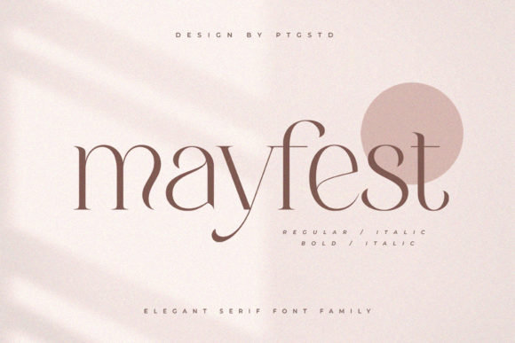 Mayfest: A Stylish Serif for Modern Designers