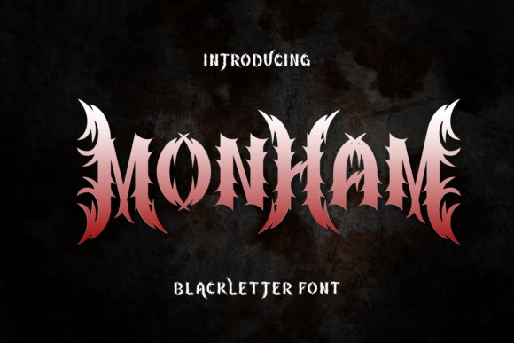 Monham: The Wild Blackletter Font for Bold Design