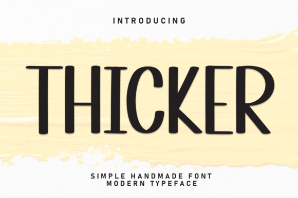 Thicker: A Charming Handcrafted Typeface for Delightful Designs